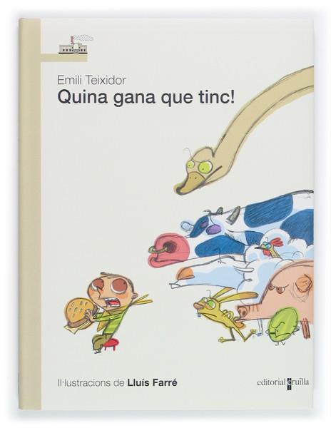 QUINA GANA QUE TINC! | 9788466111546 | TEIXIDOR, EMILI | Llibreria Online de Tremp