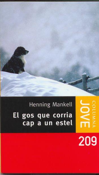GOS QUE CORRIA CAP A UN ESTEL, EL | 9788466406369 | MANKELL, HENNING | Llibreria Online de Tremp