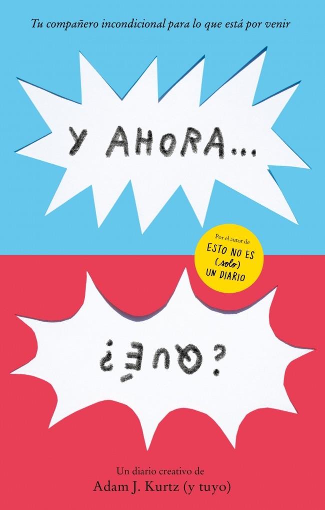 Y AHORA... ¿QUÉ? | 9788401040894 | KURTZ, ADAM J. | Llibreria Online de Tremp
