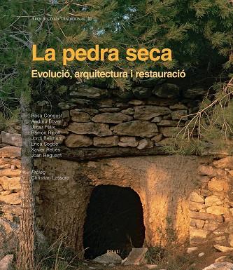 PEDRA SECA, LA. EVOLUCIO, ARQUITECTURA I RESTAURACIO | 9788496905375 | VV.AA