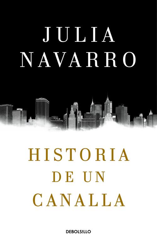 HISTORIA DE UN CANALLA | 9788466340991 | JULIA NAVARRO | Llibreria Online de Tremp
