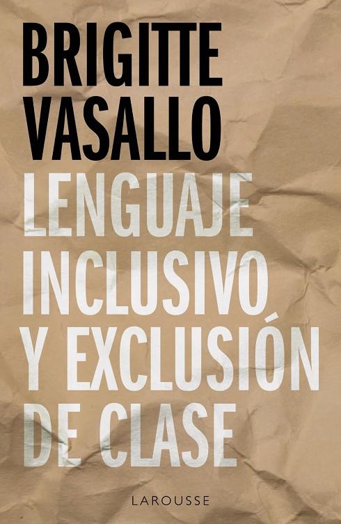 LENGUAJE INCLUSIVO Y EXCLUSIÓN DE CLASE | 9788418100994 | VASALLO, BRIGITTE | Llibreria Online de Tremp