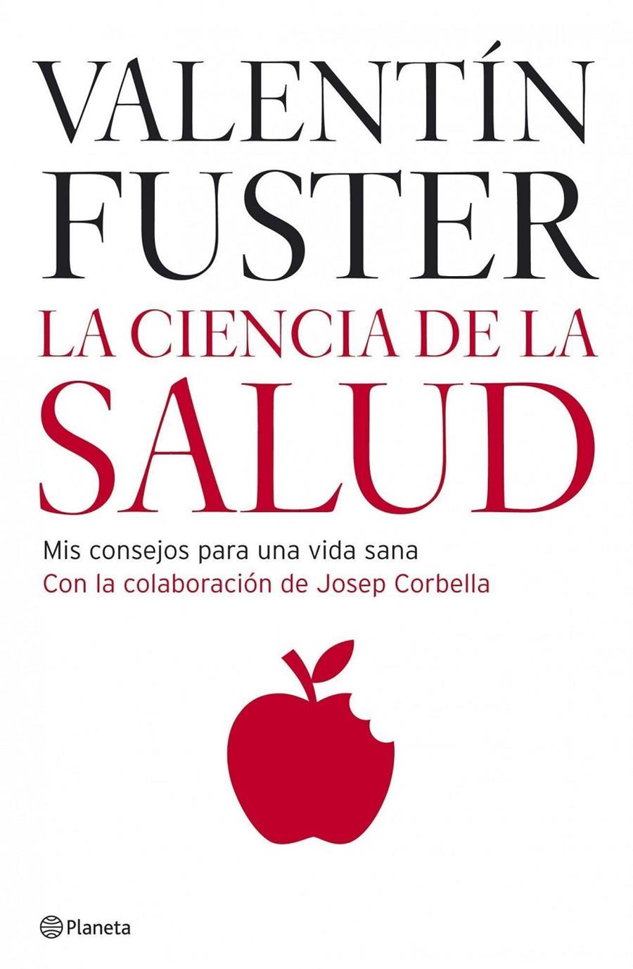 CIENCIA DE LA SALUD : MIL CONSEJOS PARA UNA VIDA SANA | 9788408066200 | FUSTER, VALENTI | Llibreria Online de Tremp