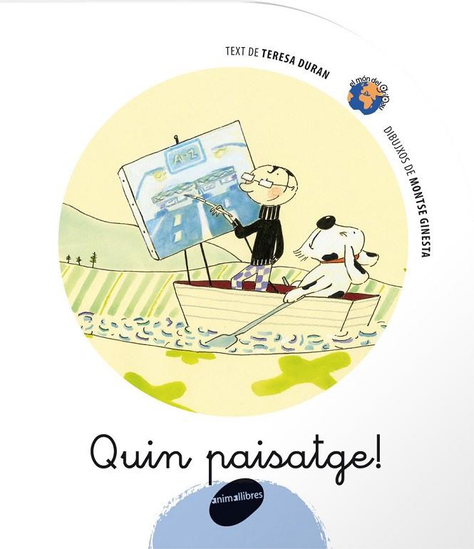 QUIN PAISATGE! (2008) | 9788496726307 | DURAN I ARMENGOL, TERESA | Llibreria Online de Tremp