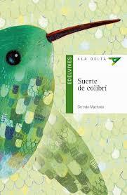 SUERTE DE COLIBRÍ | 9788414006320 | MACHADO LENS, GERMÁN | Llibreria Online de Tremp