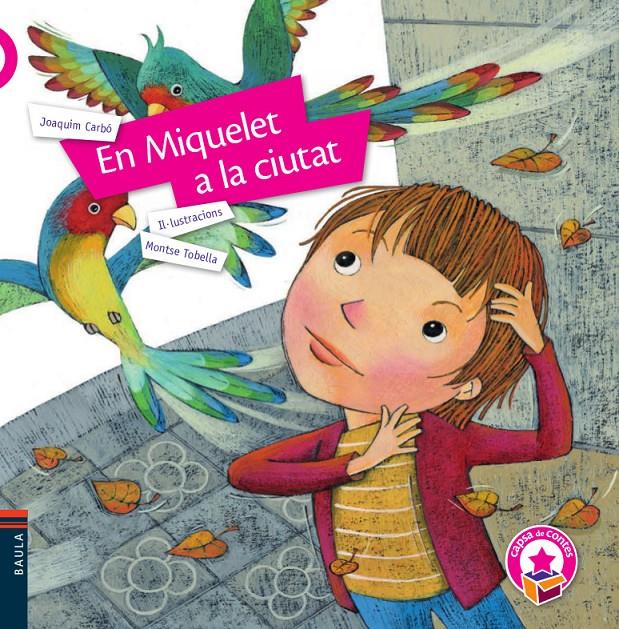 EN MIQUELET A LA CIUTAT | 9788447935369 | CARBÓ I MASLLORENS, JOAQUÍM/TOBELLA I SOLER, MONTSE | Llibreria Online de Tremp