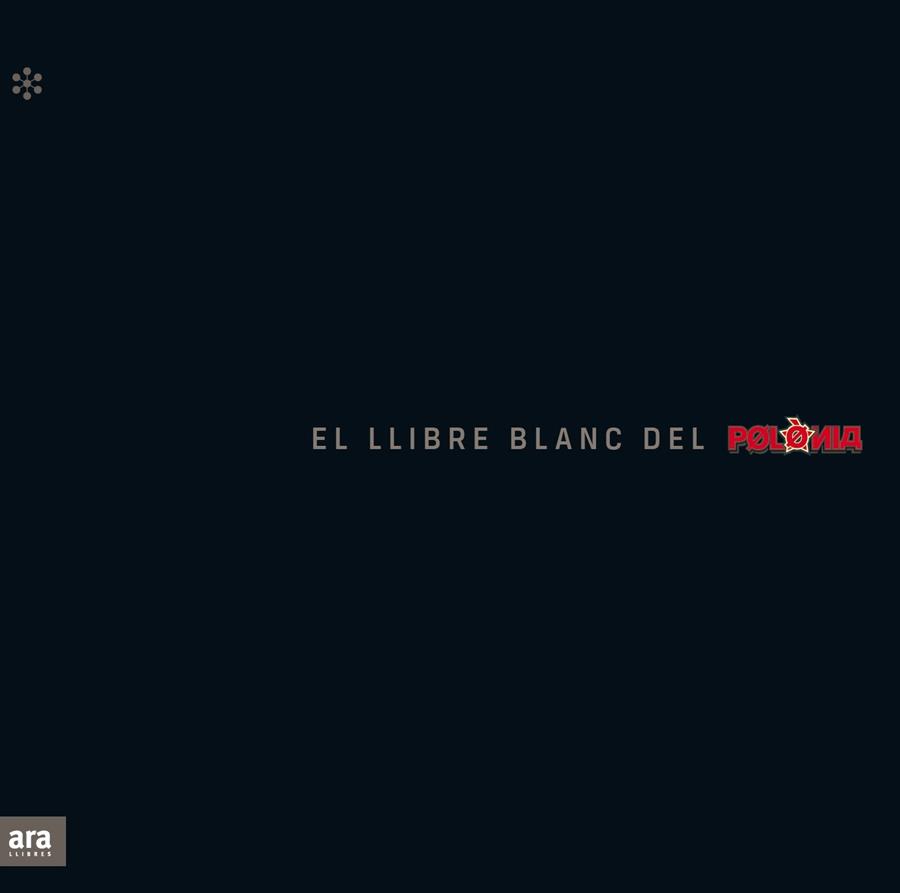 EL LLIBRE BLANC DEL POLÒNIA | 9788417804824 | SOLER I GUASCH, TONI/LUCAS I GIRALT, MANEL/NOVELL I CLAUSELLS, QUECO | Llibreria Online de Tremp