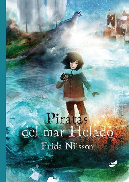 PIRATAS DEL MAR HELADO | 9788416817092 | NILSSON, FRIDA