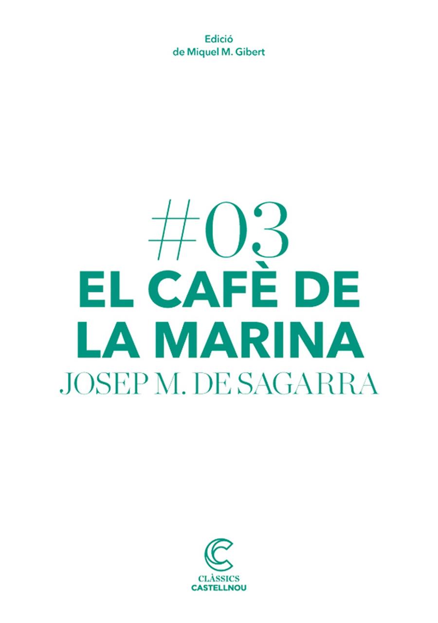 EL CAFÈ DE LA MARINA | 9788498044652 | DE SAGARRA, JOSEP MARIA | Llibreria Online de Tremp
