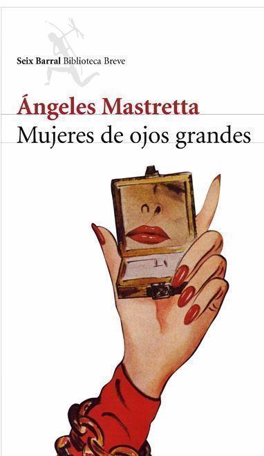 MUJERES DE OJOS GRANDES | 9788432212468 | MASTRETTA, ÁNGELES