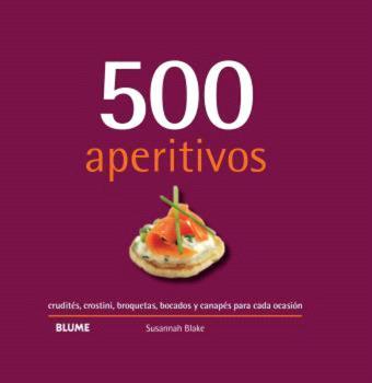 500 APERITIVOS (2024) | 9788410048737 | BLAKE, SUSANNAH | Llibreria Online de Tremp