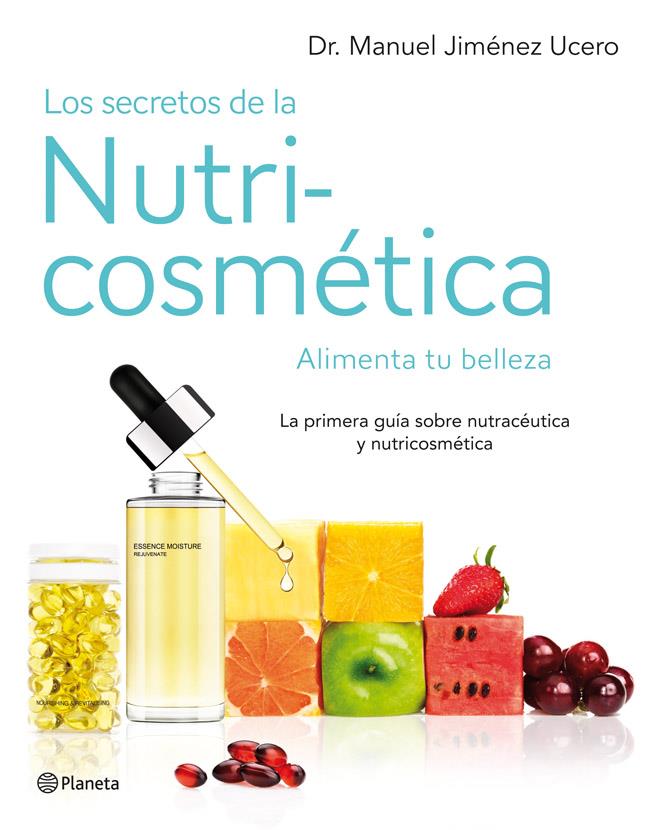 SECRETOS DE LA NUTRICOSMETICA, LOS | 9788408007630 | JIMENEZ UCERO, DR. MANUEL | Llibreria Online de Tremp