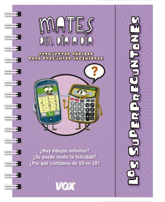 LOS SUPERPREGUNTONES / MATES DEL DÍA A DÍA | 9788499742601 | VOX