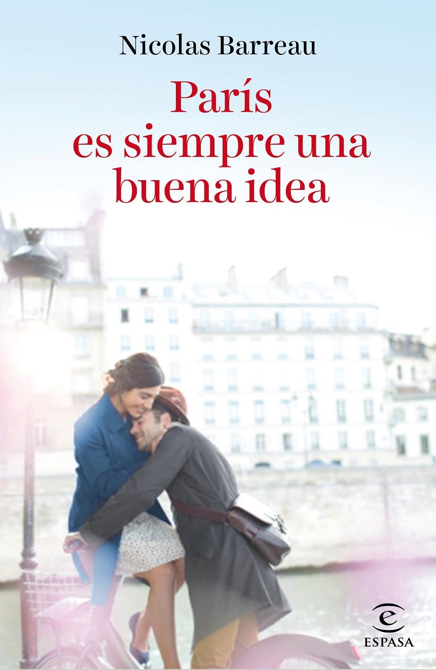 PARÍS ES SIEMPRE UNA BUENA IDEA | 9788467046496 | NICOLAS BARREAU | Llibreria Online de Tremp