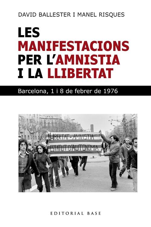 LES MANIFESTACIONS PER L'AMNISTIA I LA LLIBERTAT. BARCELONA 1 I 8 DE FEBRER | 9791387728281 | BALLESTER, DAVID/RISQUES CORBELLA, MANEL | Llibreria Online de Tremp