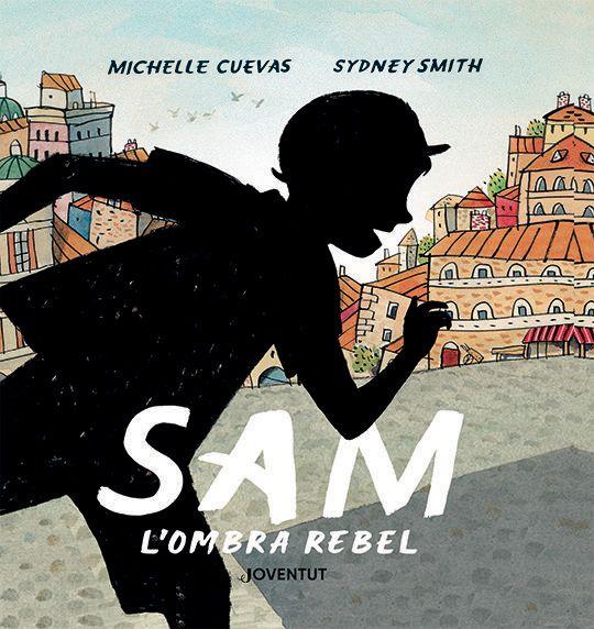 SAM, L'OMBRA REBEL | 9788426147387 | CUEVAS, MICHELLE | Llibreria Online de Tremp