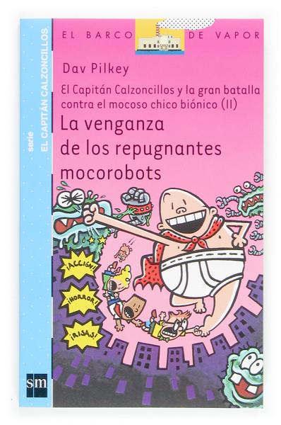 VENGANZA DE LOS REPUGNANTES MOCOROBOTS, LA | 9788467503548 | PILKEY, DAV | Llibreria Online de Tremp