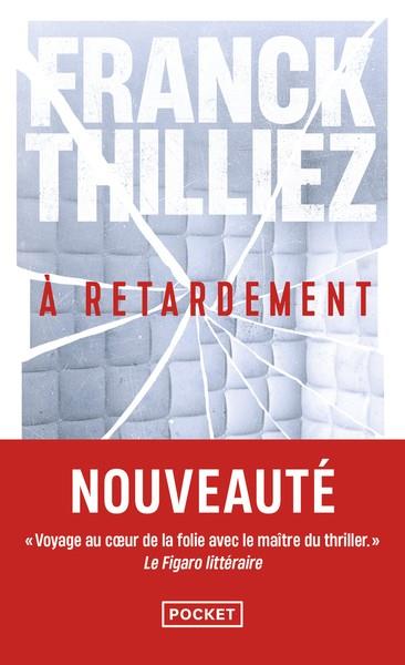 À RETARDEMENT | 9782266359177 | THILLIEZ FRANCK