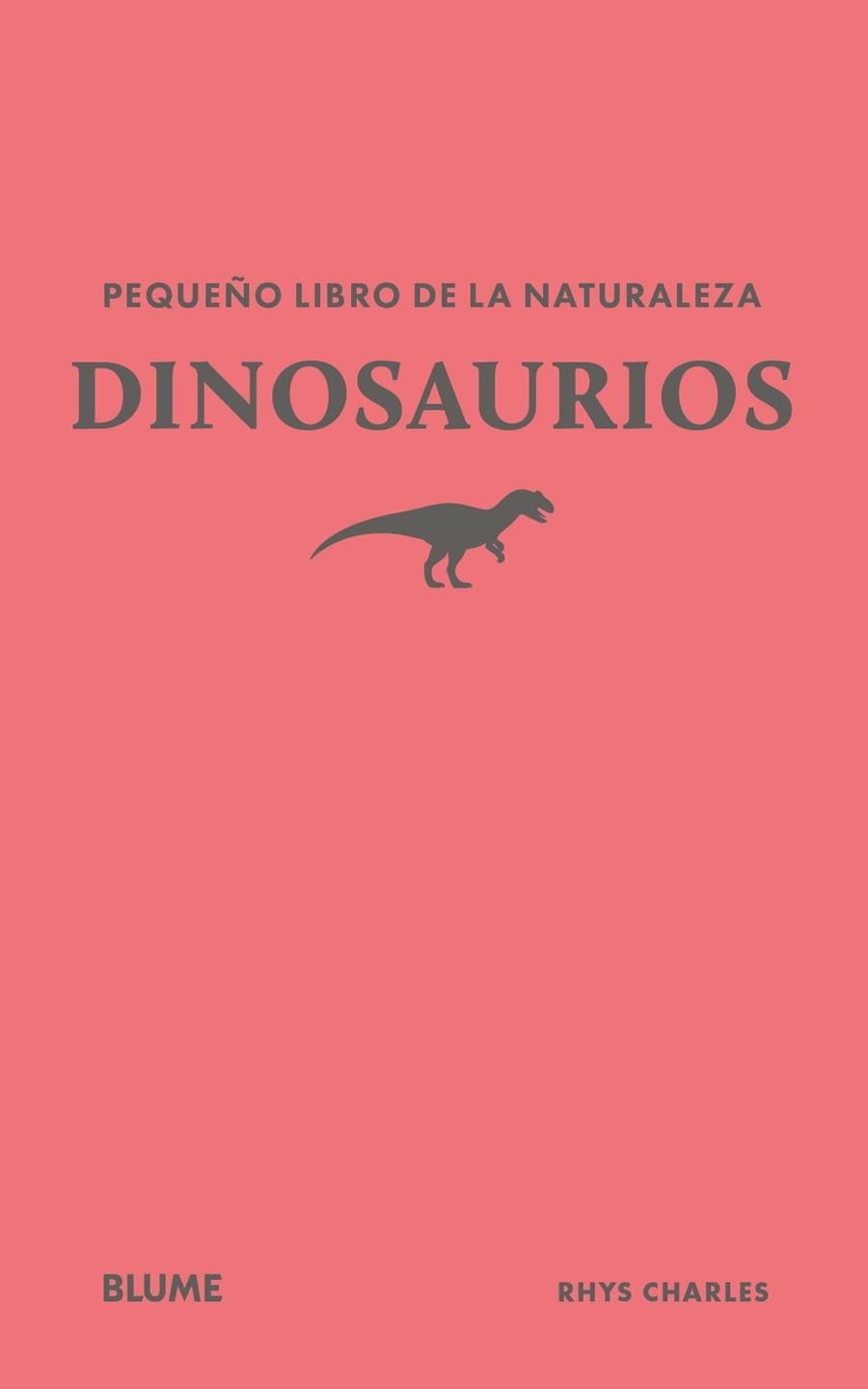 PEQUEÑO LIBRO DE LA NATURALEZA. DINOSAURIOS | 9791388023439 | CHARLES, RHYS | Llibreria Online de Tremp