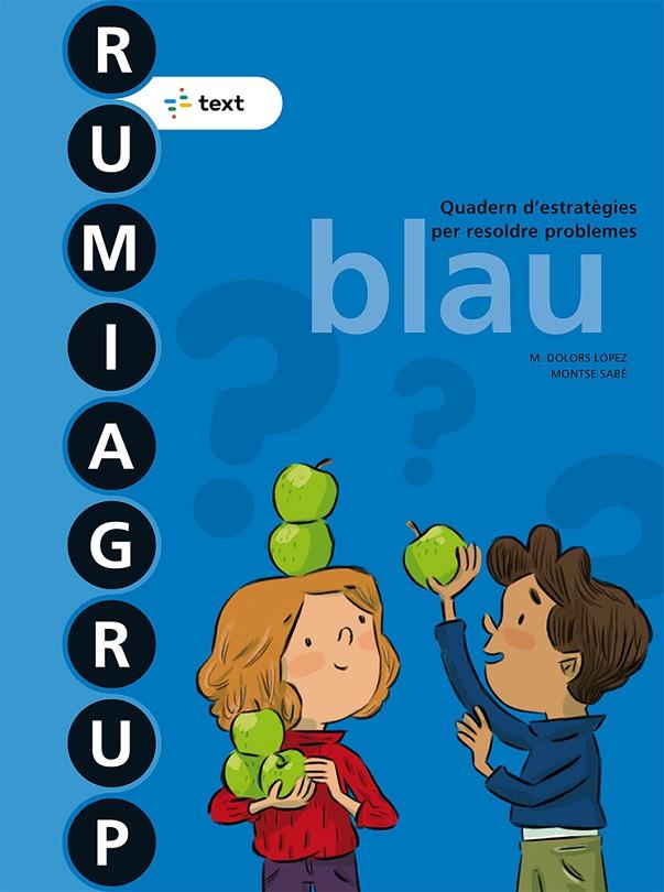 RUMIAGRUP BLAU ED. 2018 | 9788441231504 | LÓPEZ GUTIERREZ, M. DOLORS/SABÉ POU, MONTSE | Llibreria Online de Tremp