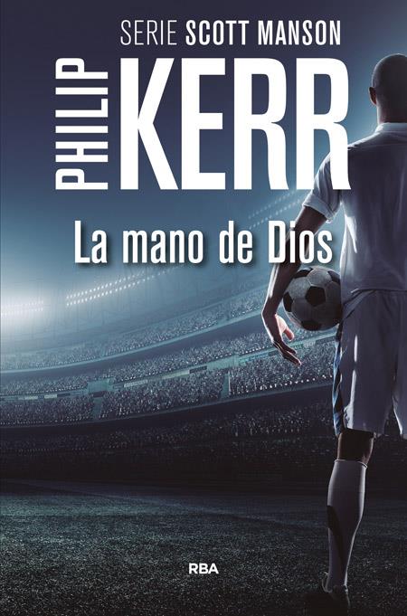 LA MANO DE DIOS | 9788490566688 | KERR , PHILIP | Llibreria Online de Tremp