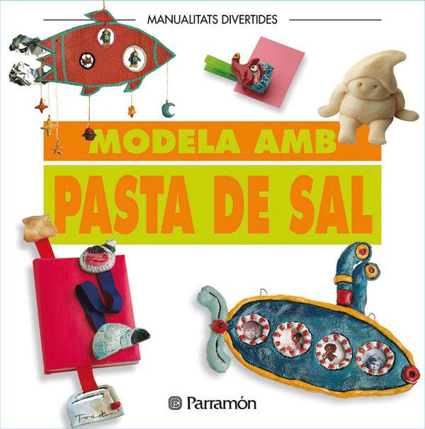 PASTA DE SAL,MODELA AMB | 9788434219953 | PARRAMON, EQUIPO | Llibreria Online de Tremp