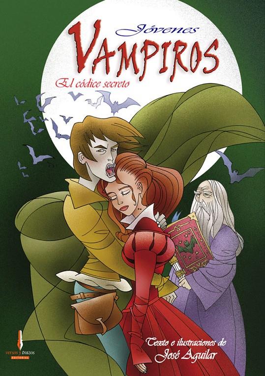 JOVENES VAMPIROS, EL CODICE SECRETO | 9788493572709 | AGUILAR GARCIA, JOSE (1966- ) | Llibreria Online de Tremp