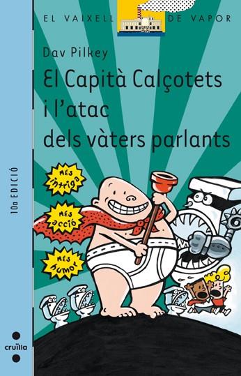 CAPITA CALÇOTETS I L'ATAC DELS VATERS PARLANTS, EL | 9788466104647 | PILKEY, DAV | Llibreria Online de Tremp