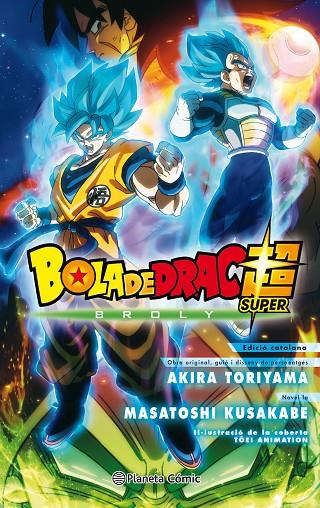 BOLA DE DRAC BROLY (NOVEL·LA) | 9788491739791 | TORIYAMA, AKIRA | Llibreria Online de Tremp