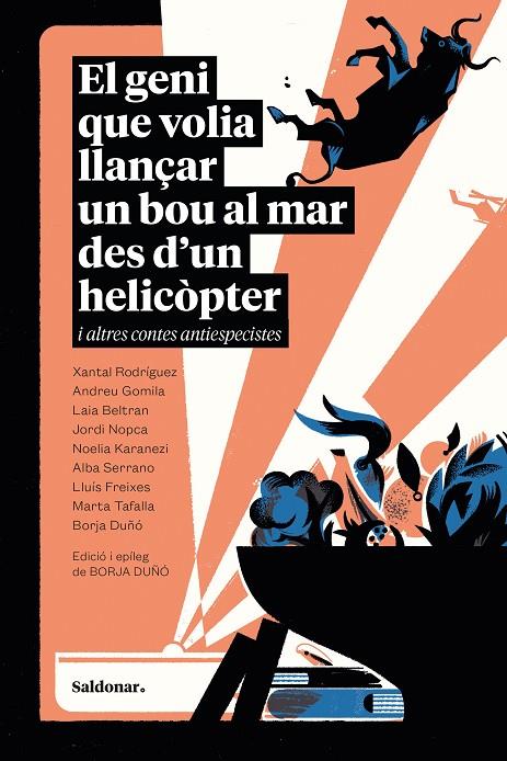 EL GENI QUE VOLIA LLANÇAR UN BOU AL MAR DES D’UN HELICÒPTER I ALTRES CONTES ANTI | 9788419571748 | VARIOS AUTORES | Llibreria Online de Tremp