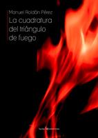 CUADRATURA DEL TRIANGULO DE FUEGO, LA | 9788496754058 | ROLDAN PEREZ, MANUEL | Llibreria Online de Tremp