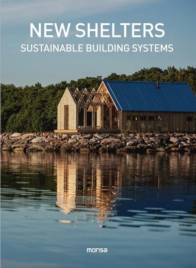 NEW SHELTERS. SUSTAINABLE BUILDING SYSTEMS | 9788417557652 | Llibreria Online de Tremp