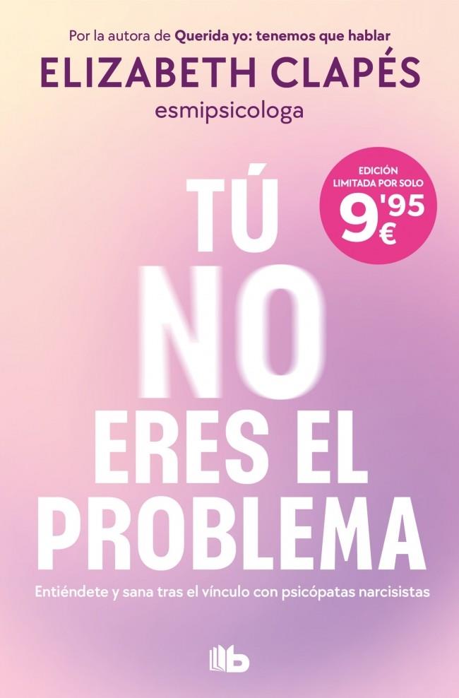TÚ NO ERES EL PROBLEMA | 9791387652418 | CLAPÉS, ELIZABETH | Llibreria Online de Tremp