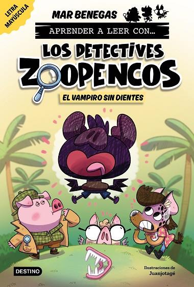 APRENDER A LEER CON... LOS DETECTIVES ZOOPENCOS 12. EL VAMPIRO SIN DIENTES | 9788408324386 | BENEGAS, MAR | Llibreria Online de Tremp