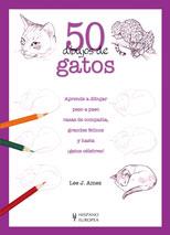 50 DIBUJOS DE GATOS | 9788425517686 | AMES, LEE J. (1921- )