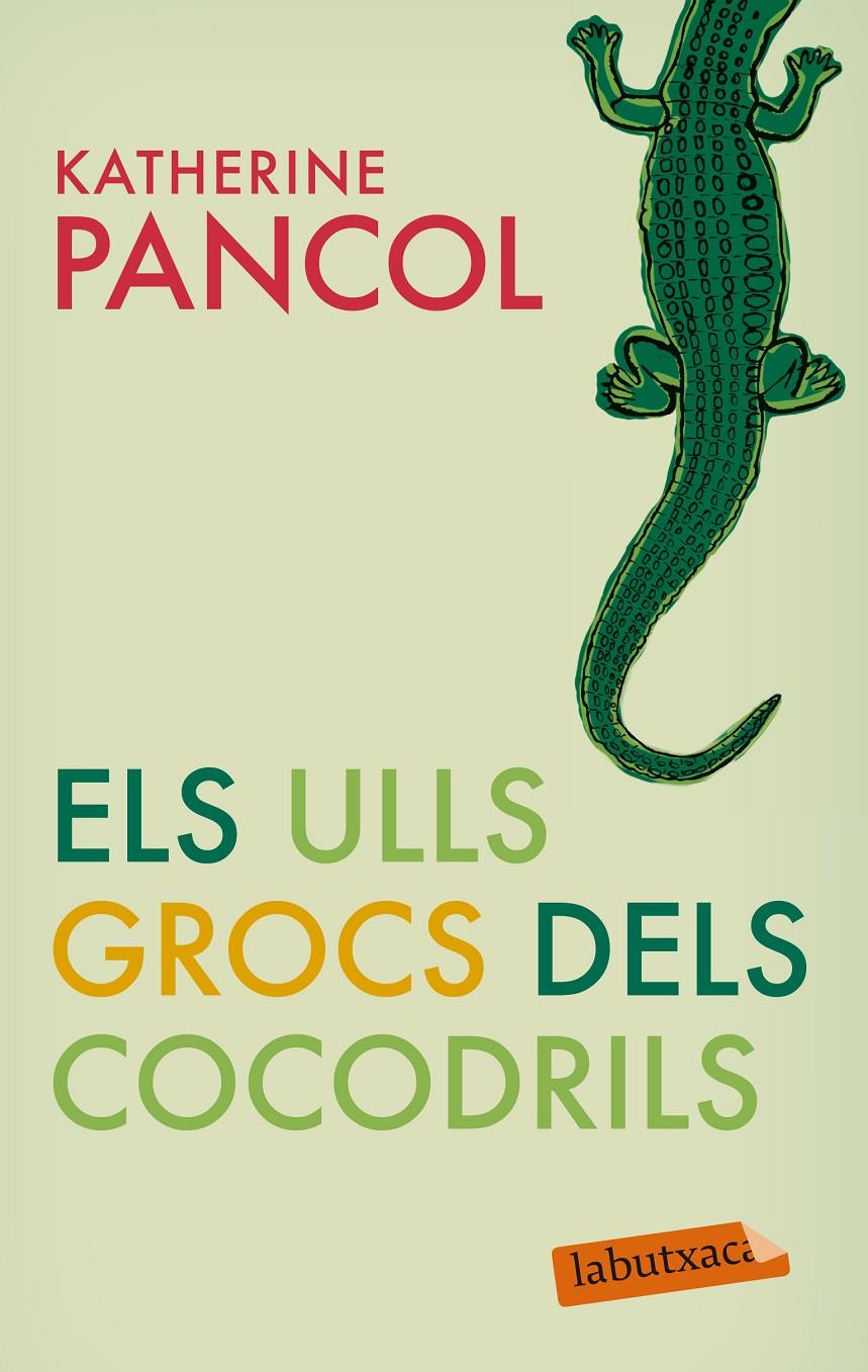 ULLS GROCS DEL COCODRILS, ELS | 9788499301877 | PANCOL, KATHERINE