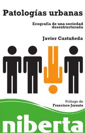 PATOLOGIAS URBANAS | 9788493672294 | CASTAÑEDA, JAVIER