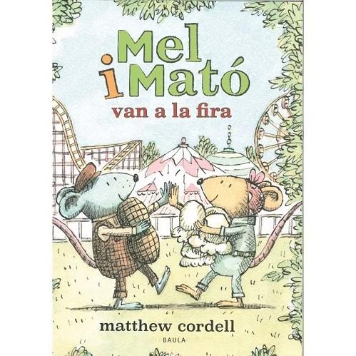 MEL I MATÓ VAN A LA FIRA | 9788447951505 | CORDELL, MATTHEW | Llibreria Online de Tremp