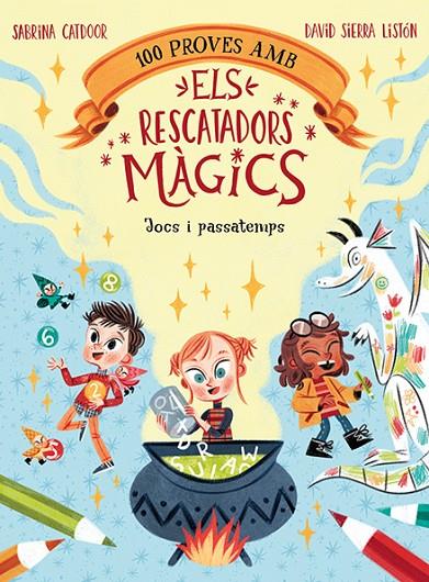 100 PROVES AMB ELS RESCATADORS MÀGICS. JOCS I PASSATEMPS | 9788424672867 | CATDOOR, SABRINA | Llibreria Online de Tremp
