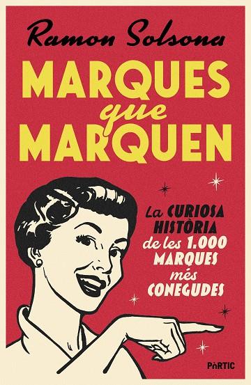 MARQUES QUE MARQUEN | 9788498096460 | SOLSONA, RAMON | Llibreria Online de Tremp