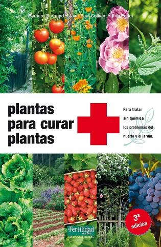 PLANTAS PARA CURAR PLANTAS | 9788494058257 | BERTRAND, BERNARD/PETIOT, ÉRIC/COLLAERT, JEAN-PAU | Llibreria Online de Tremp