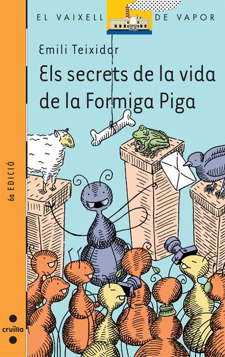 SECRETS DE LA VIDA DE LA FORMIGA PIGA, ELS | 9788466105149 | TEIXIDOR, EMILI | Llibreria Online de Tremp