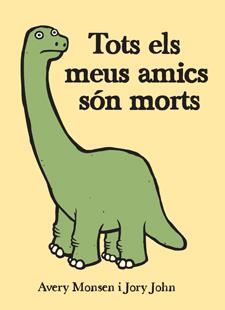 TOTS ELS MEUS AMICS SON MORTS | 9788424643096 | MONSEN, AVERY