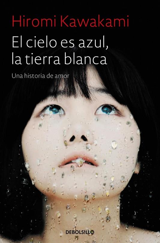 EL CIELO ES AZUL, LA TIERRA BLANCA | 9788466343824 | KAWAKAMI, HIROMI | Llibreria Online de Tremp