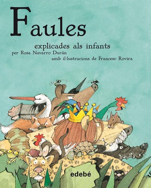 FAULES EXPLICADES ALS INFANTS | 9788423696338 | FÉLIX MARÍA SAMANIEGO | Llibreria Online de Tremp