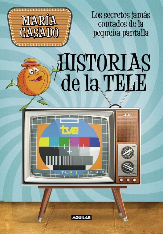HISTORIAS DE LA TELE | 9788403518247 | MARÍA CASADO | Llibreria Online de Tremp