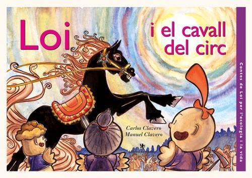 LOI I EL CAVALL DEL CIRC | 9788496563100 | CLAVERO, C.