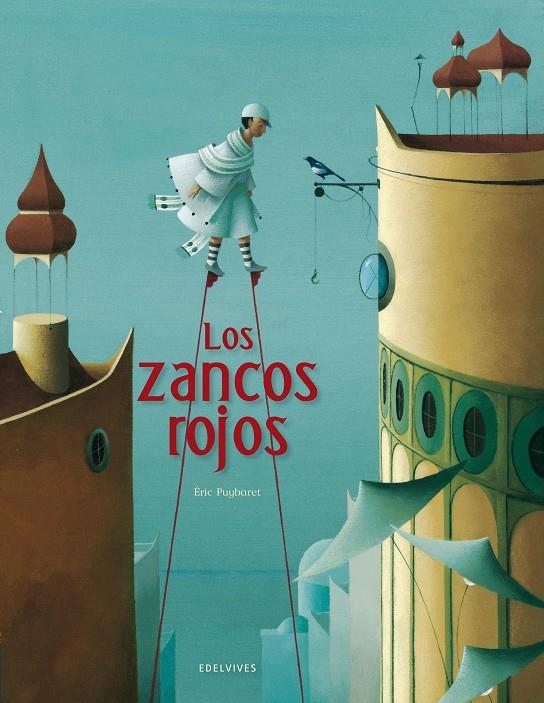 LOS ZANCOS ROJOS | 9788426386328 | ERIC PUYBARET | Llibreria Online de Tremp