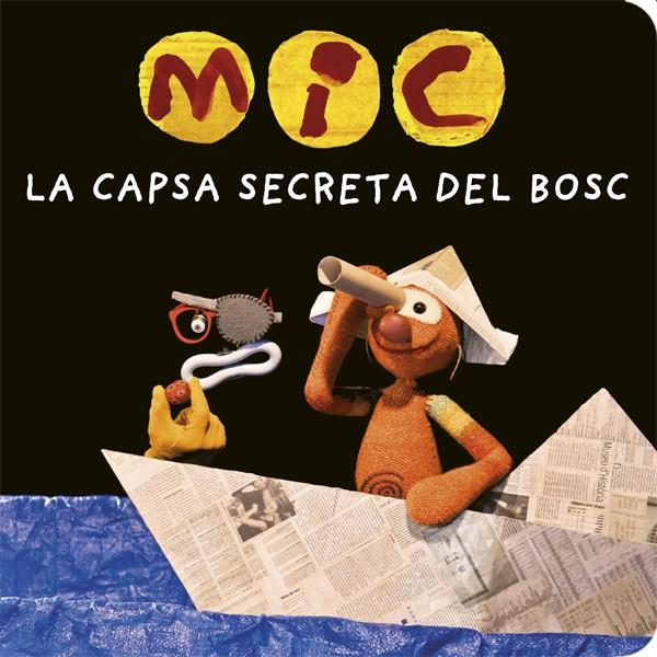 MIC. LA CAPSA SECRETA DEL BOSC | 9788424664787 | Llibreria Online de Tremp