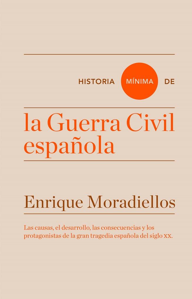 HISTORIA MÍNIMA DE LA GUERRA CIVIL ESPAÑOLA | 9788416714025 | MORADIELLOS, ENRIQUE | Llibreria Online de Tremp